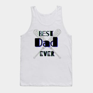 Best Dad Ever Baseball Bats Graphic Design Tank Top